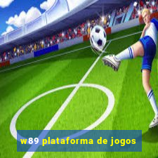 w89 plataforma de jogos